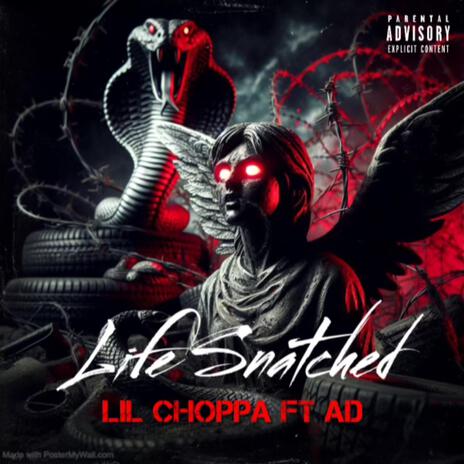 Life Snatched ft. AD | Boomplay Music