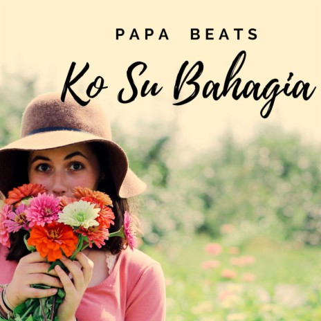 KO SU BAHAGIA | Boomplay Music