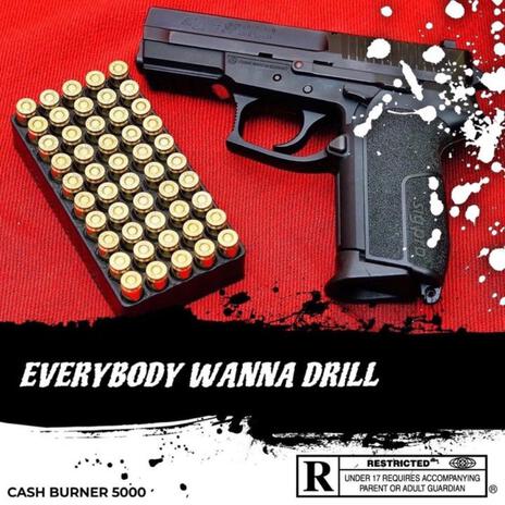 Everybody Wanna Drill | Boomplay Music