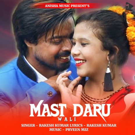 Mast Daru Wali | Boomplay Music