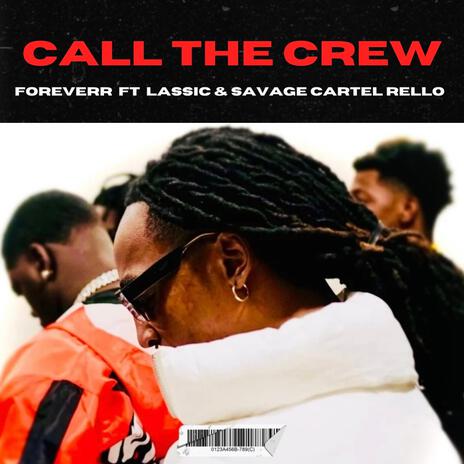 Call The Crew ft. Lassic & Savage Cartel Rello