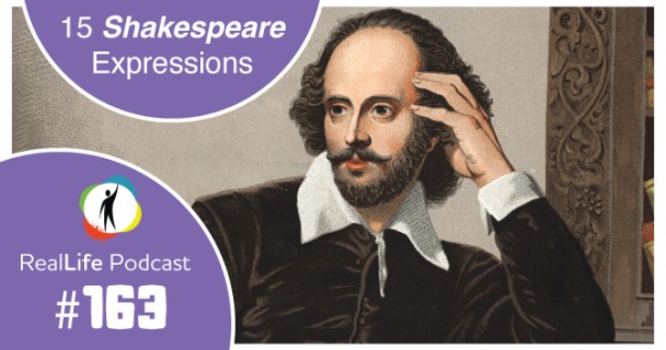 163 - 15 Practical English Expressions from Shakespeare