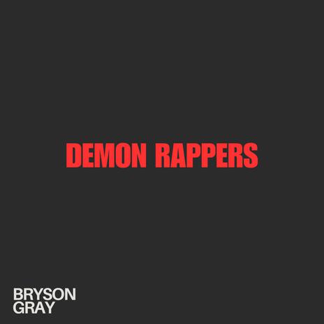 DEMON RAPPERS | Boomplay Music