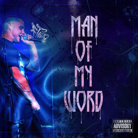 Man Of My Word | Boomplay Music