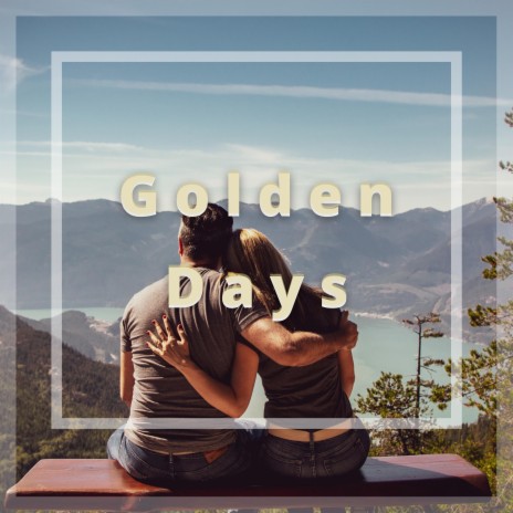 Golden Days | Boomplay Music