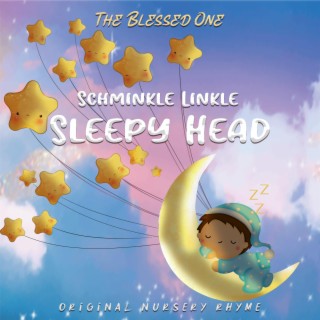 Schminkle Linkle Sleepy Head lyrics | Boomplay Music