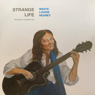 Strange Life: The Music of Doubtful Faith