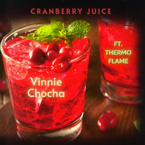 Cranberry Juice ft. Thermo Flame | Boomplay Music