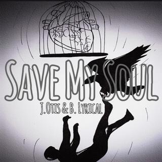 Save My Soul (B. Lyrical Version)