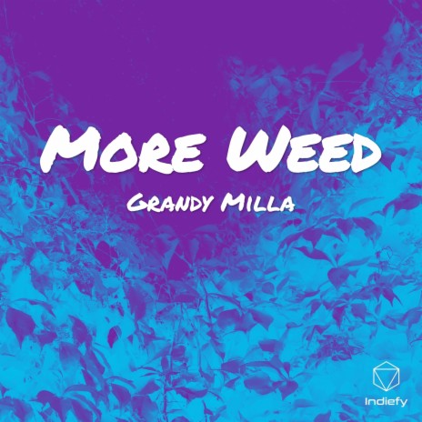 More Weed (Radio Edit) | Boomplay Music