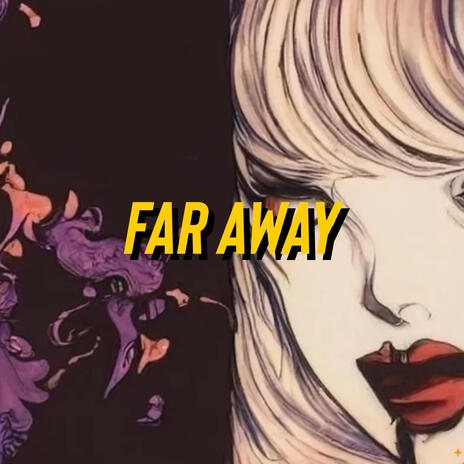 Far Away