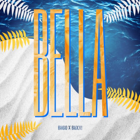 Bella ft. Buxxi | Boomplay Music