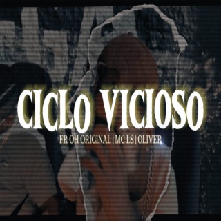 CICLO VICIOSO