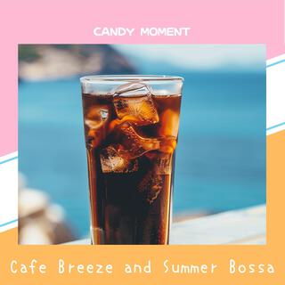 Cafe Breeze and Summer Bossa