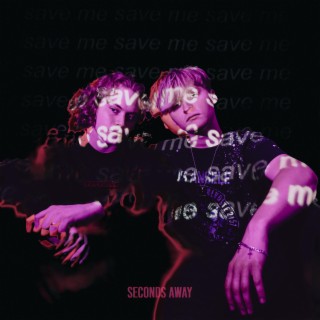 SAVE ME lyrics | Boomplay Music