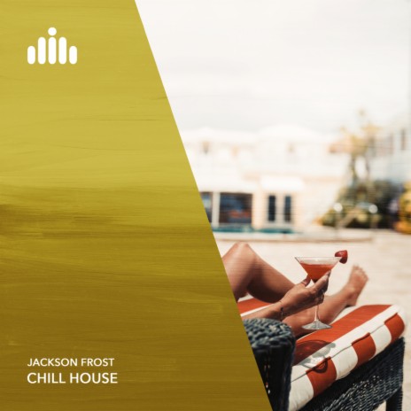 Chill House | Boomplay Music