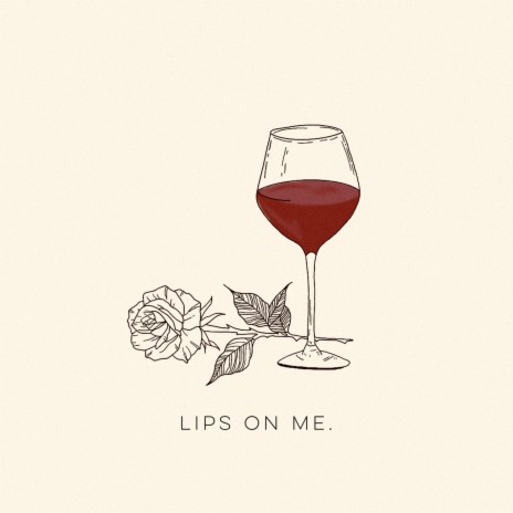 Lips on me | Boomplay Music