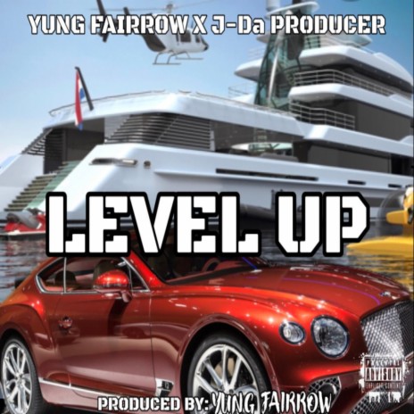 LEVEL UP ft. . J-Da Prducer | Boomplay Music