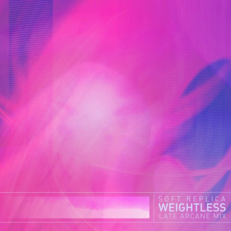 Weightless (Late Arcane Mix) ft. Late Arcane | Boomplay Music