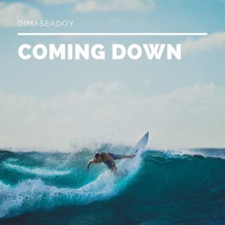 Coming Down | Boomplay Music