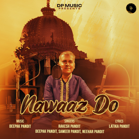 Nawaaz Do ft. Rakesh Pandit, Sameer Pandit & Neehar Pandit | Boomplay Music