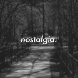 Nostalgia (The Experience)