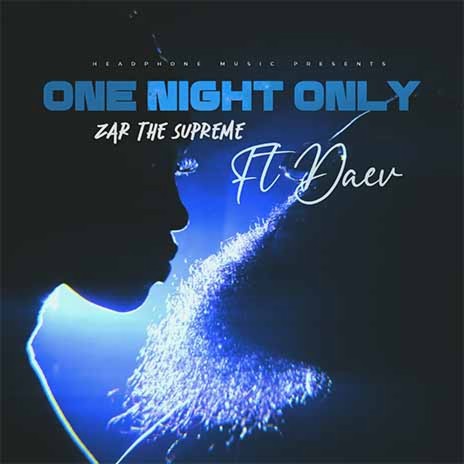 One Night Only ft. Daev Zambia | Boomplay Music