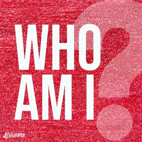 Who Am I?