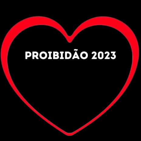 Proibidão 2023 ft. DJ Salva, HBL, Carlin Mc & Mc Kenny | Boomplay Music