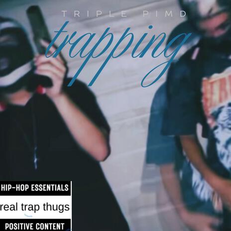 Trapping | Boomplay Music