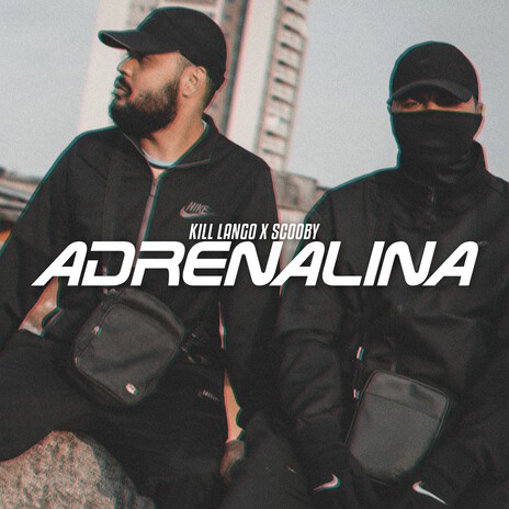 Adrenalina ft. Kill Lango & Drill De Lobos | Boomplay Music