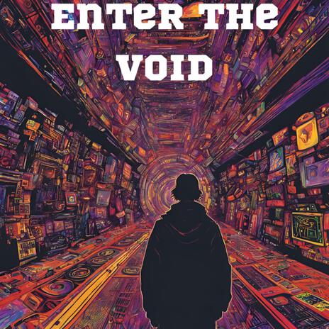 Enter The VOID