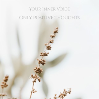 Only Positive Thoughts