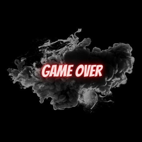 Game over | Boomplay Music