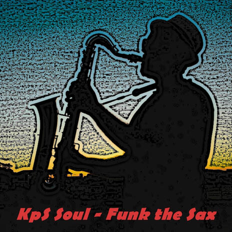 Funk the Sax | Boomplay Music