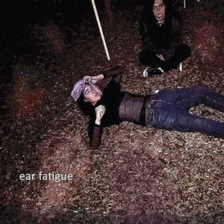 ear fatigue