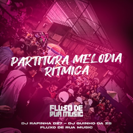 Partitura Melodia Rítmica ft. DJ Guinho da ZS | Boomplay Music