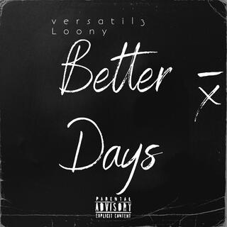 Better Days