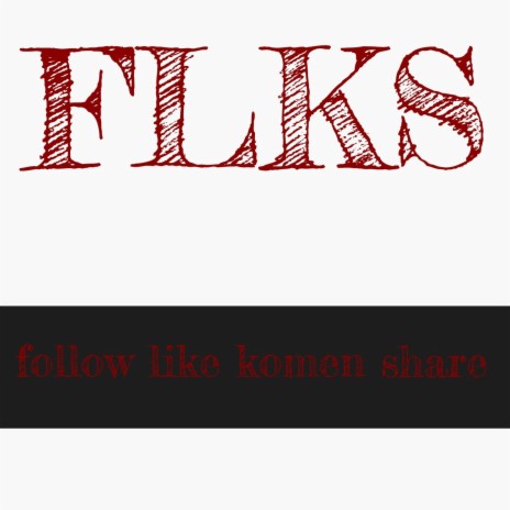 FLKS Follow Like Komen Share (Techno Mix) | Boomplay Music