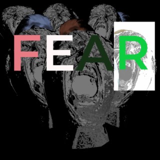 FEAR