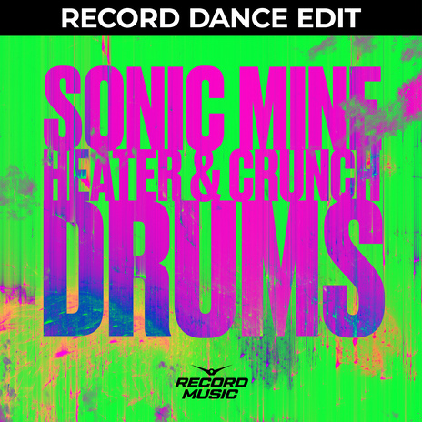 Drums (Record Dance Edit) ft. Heater & Crunch | Boomplay Music