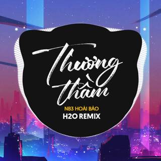 Thương Thầm (Remix Deep House)