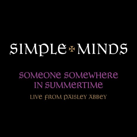 Someone Somewhere In Summertime (Live From Paisley Abbey) | Boomplay Music