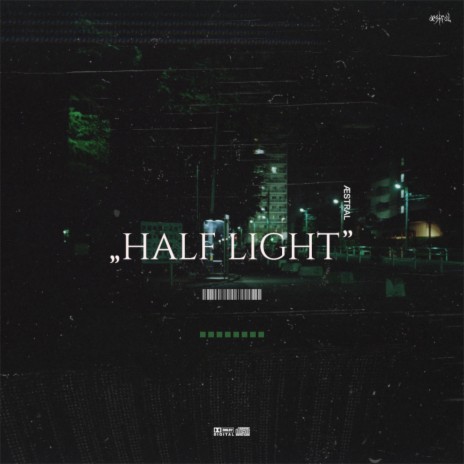 Half Light | Boomplay Music