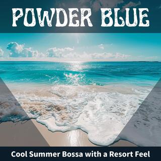 Cool Summer Bossa with a Resort Feel