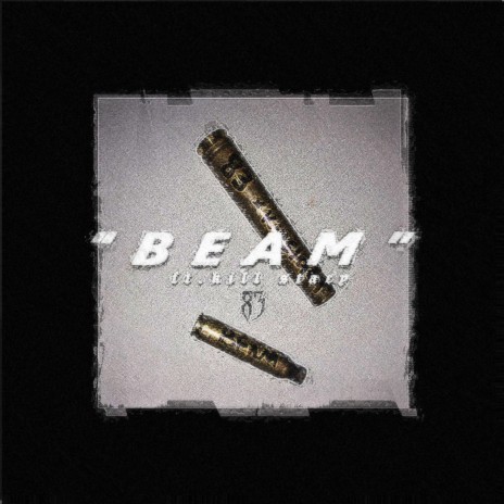 BEAM ft. Kill Stacy | Boomplay Music