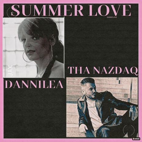 SUMMER LOVE ft. Tha Nazdaq | Boomplay Music