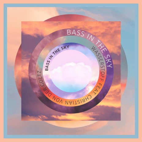 Bass in the Sky ft. Christian von der Goltz | Boomplay Music