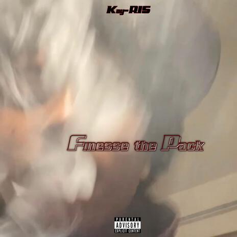 Finesse the Pack | Boomplay Music