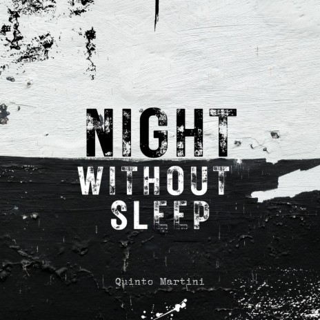 Night without sleep | Boomplay Music